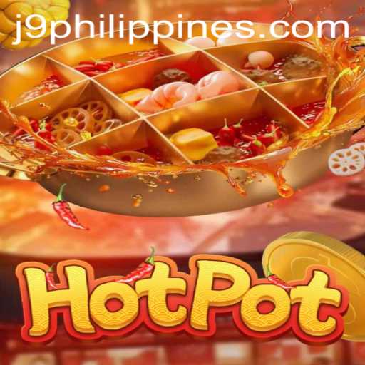 Exploring Hotpot: A Unique Gaming Experience with J9 Philippines
