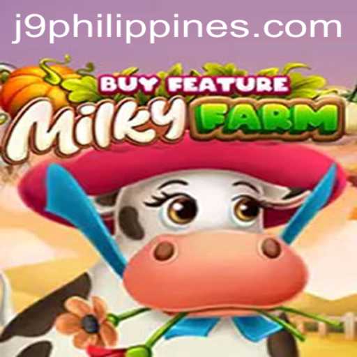 Exploring the Enchanting World of MilkyFarmBuyFeature: J9 Philippines' Latest Sensation