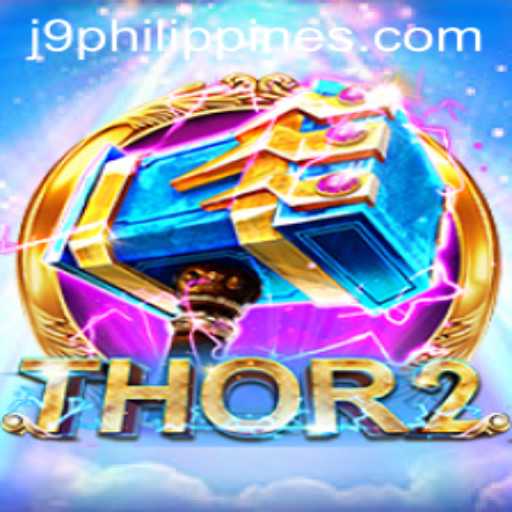 Exploring the Exciting World of Thor2: A Unique Gaming Experience in J9 Philippines
